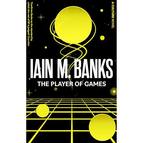 The Player Of Games: A Culture Novel by Iain M. Banks Paperback