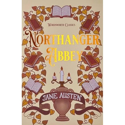 Northanger Abbey (Wordsworth Classics)