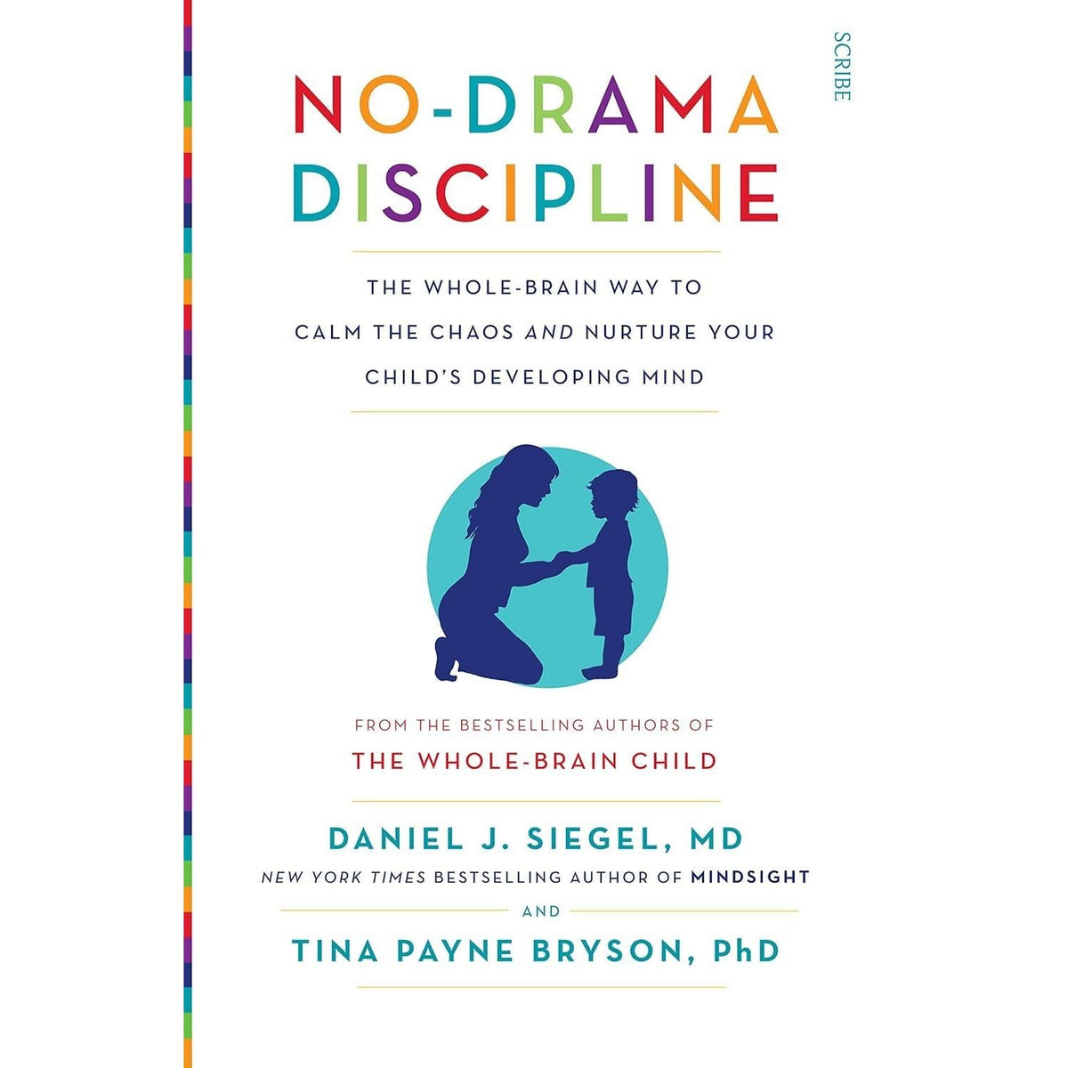 Dr Daniel Siegel Collection 3 Books Set(No-Drama Discipline, Parenting from the Inside Out & The Whole Brain Child)