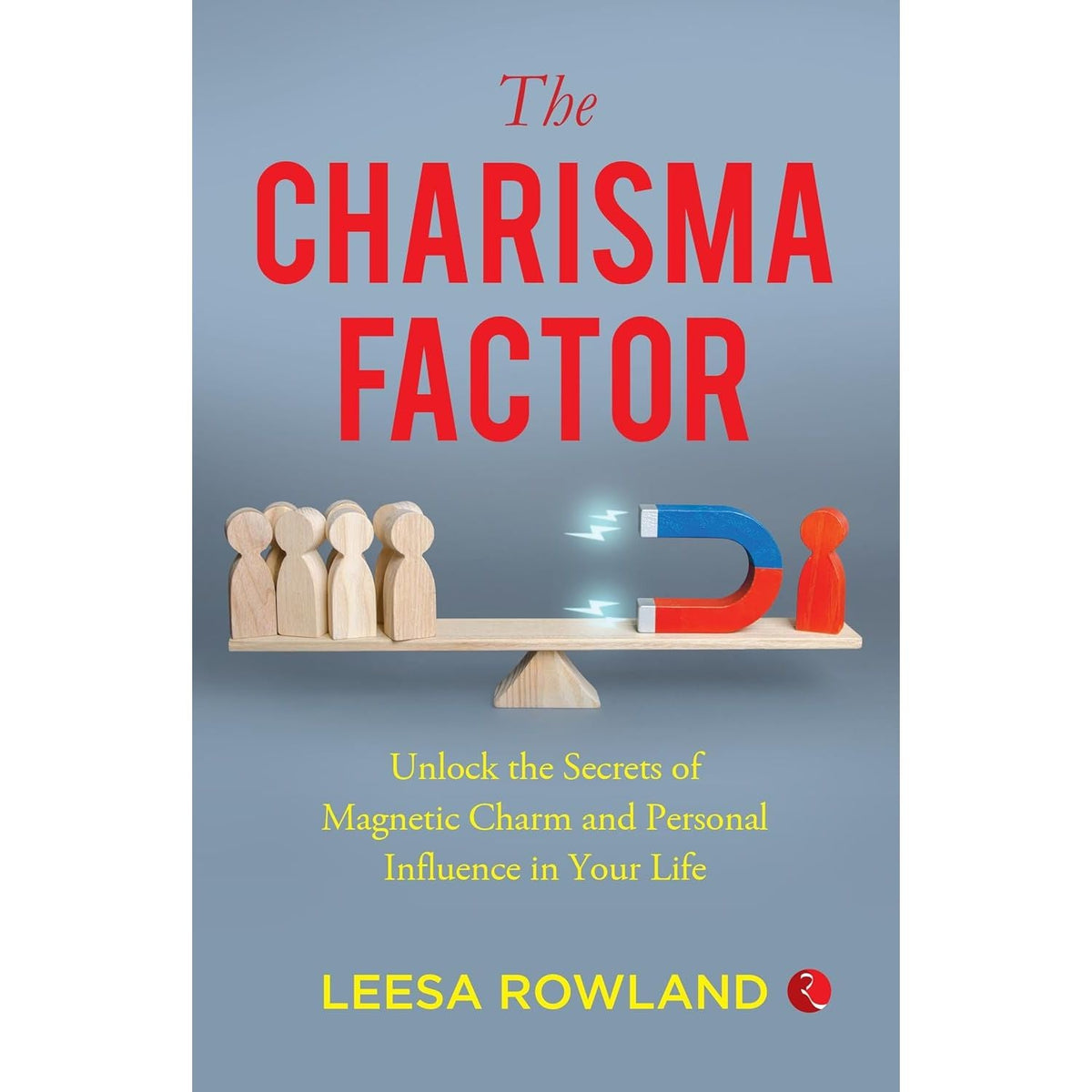 The Charisma Factor, The Science of Scaling(HB), The Ultimate Edge 3 Books Collection Set