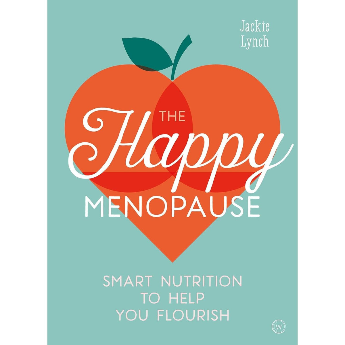 Natural Menopause(h), The Happy Menopause 2 Books Collection Set