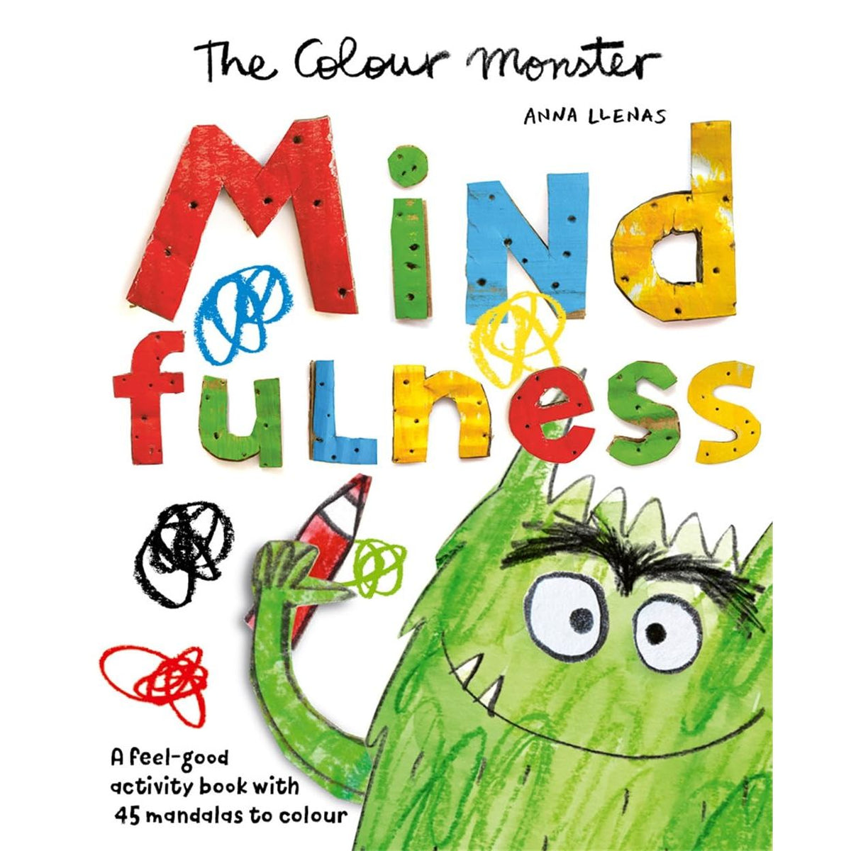 The Colour Monster: Mindfulness: A feel-good activity book with 45 mandalas to colour