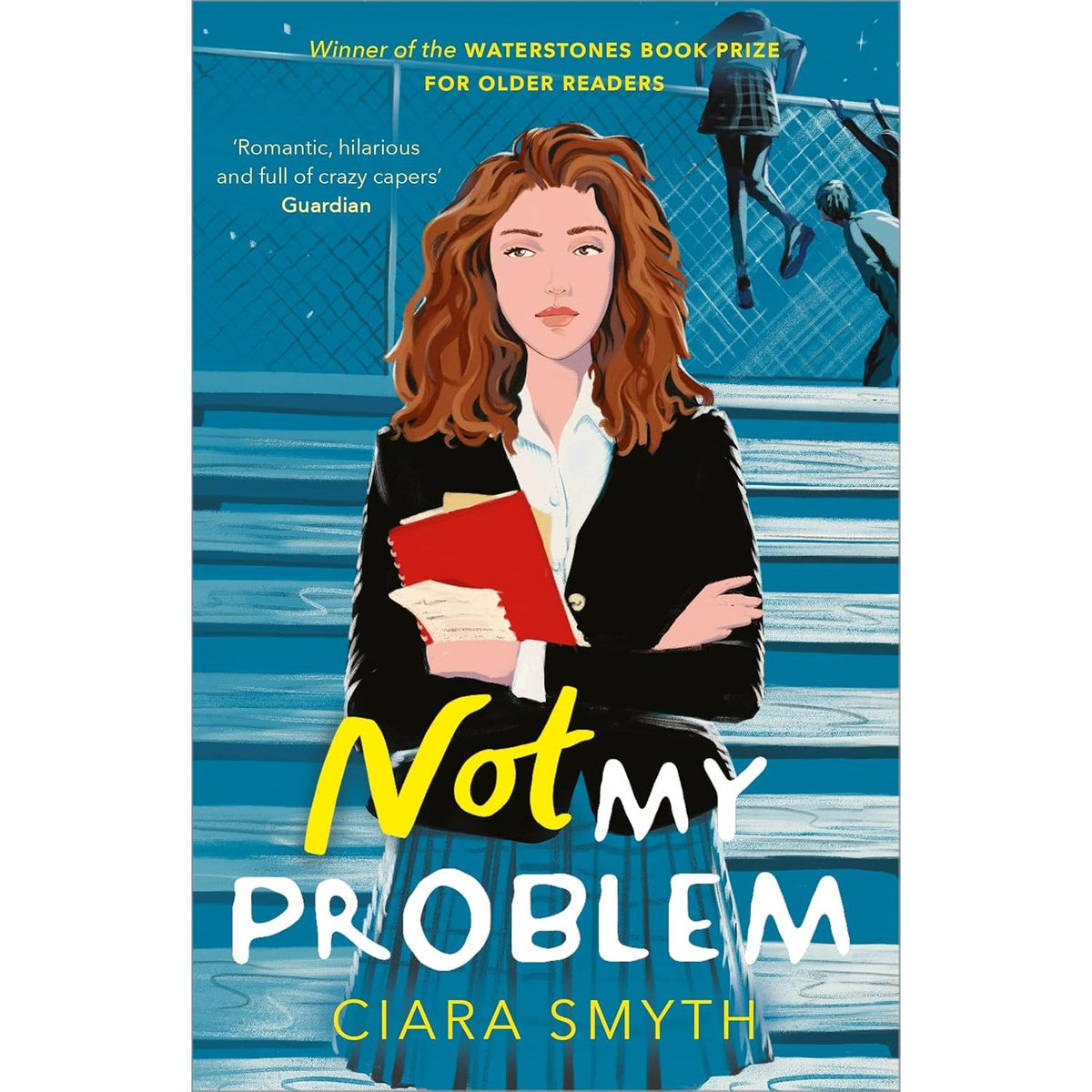 Not My Problem by Ciara Smyth (Romance Book)