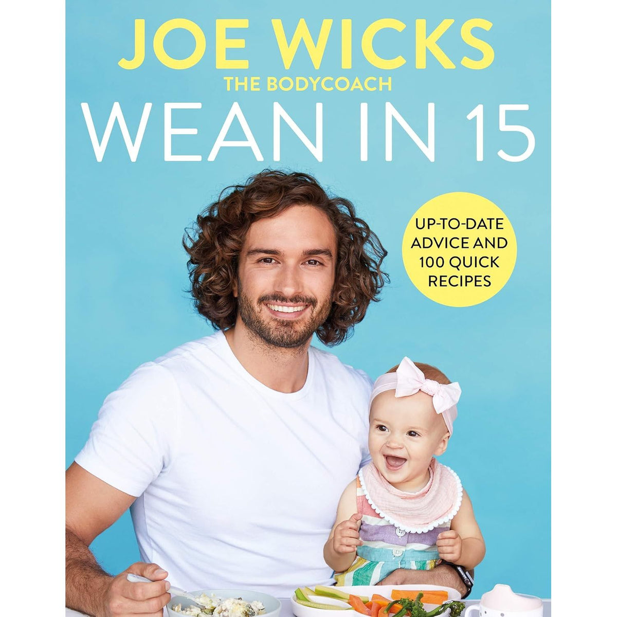 Together Memorable Meals Made Easy, Wean in 15 100 Quick Recipes 2 Books Collection Set