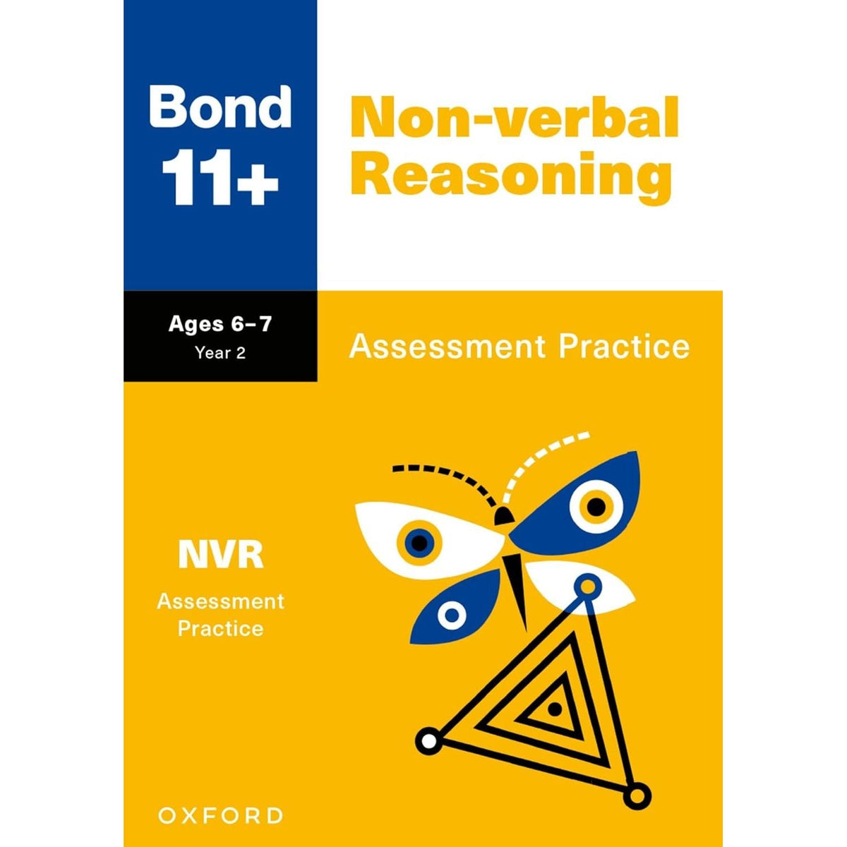 Bond 11+ Maths English Verbal Non-Verbal Reasoning Assessment Practice 6-7 years 4 Books Set (Bond Assessment Papers)