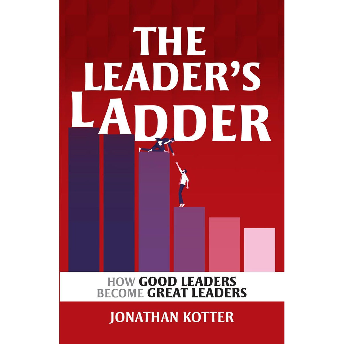 The Leader’s Ladder, Lead Smart in the AI Era 2 Books Collection Set