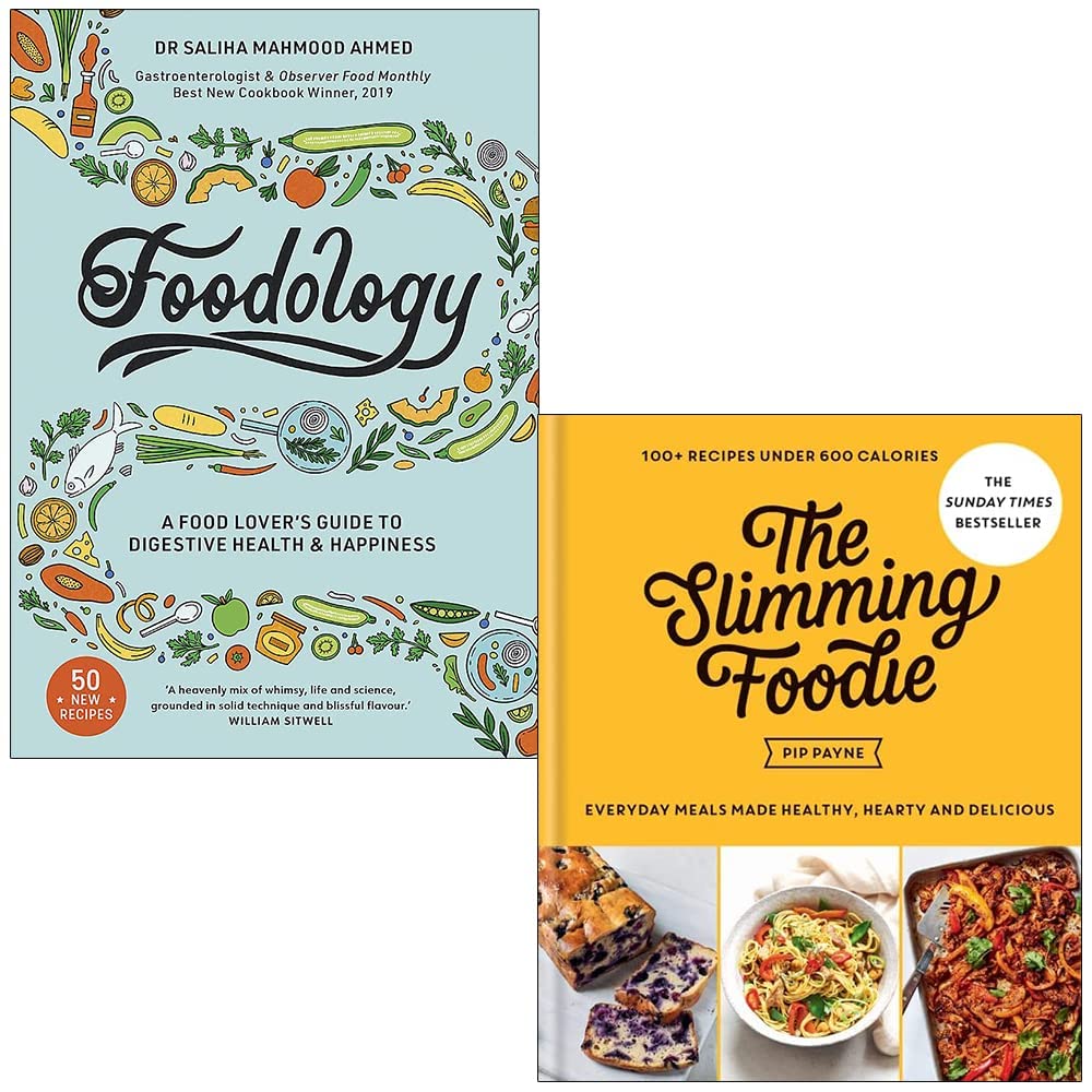 Foodology By Saliha Mahmood Ahmed & The Slimming Foodie By Pip Payne 2 Books Collection Set