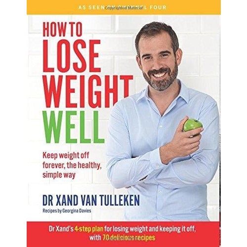 How To Lose Weight Well Keep Weight Off Forever The Healthy Simple Way Paperback By Dr Xand Van Tu..