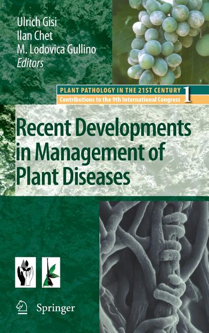 Recent Developments in Management of Plant Diseases (2009)