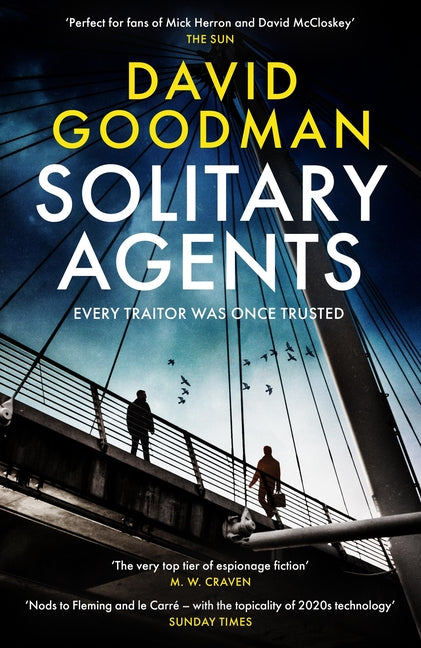 Solitary Agents: A Gripping Spy Thriller from the Multi-Award-Winning Writer: A Gripping Spy Thriller from the Multi-Award-Winning Writer