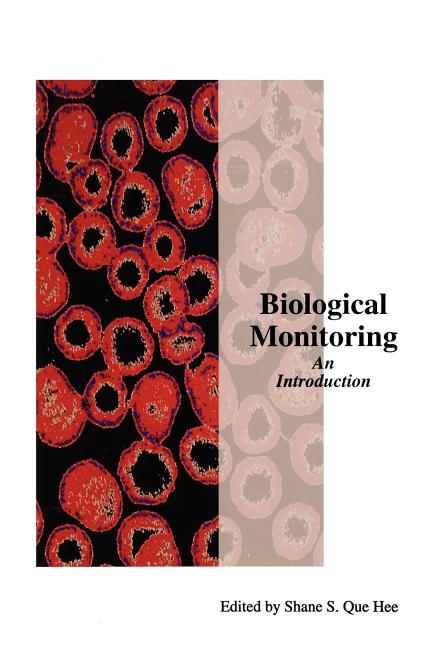 Biological Monitoring: An Introduction: An Introduction