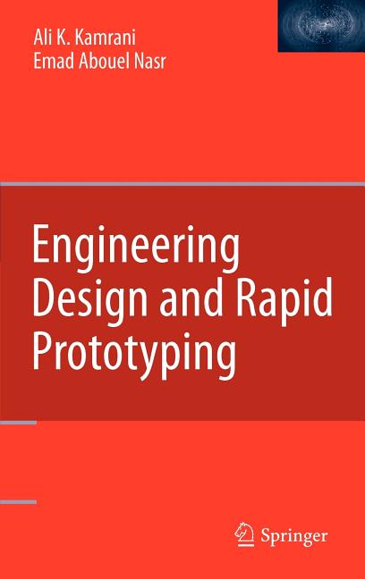 Engineering Design and Rapid Prototyping (2010)