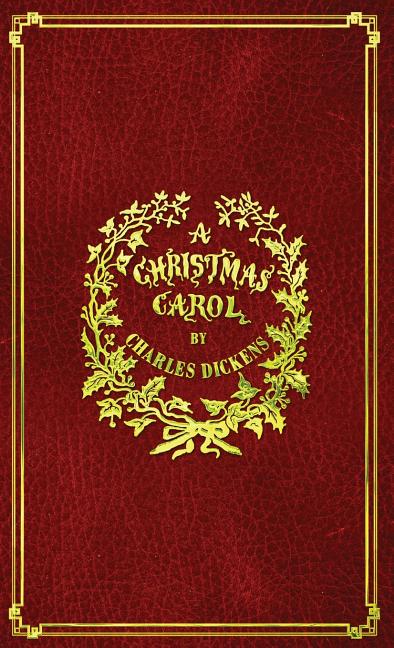 A Christmas Carol: With Original Illustrations In Full Color: With Original Illustrations In Full Color