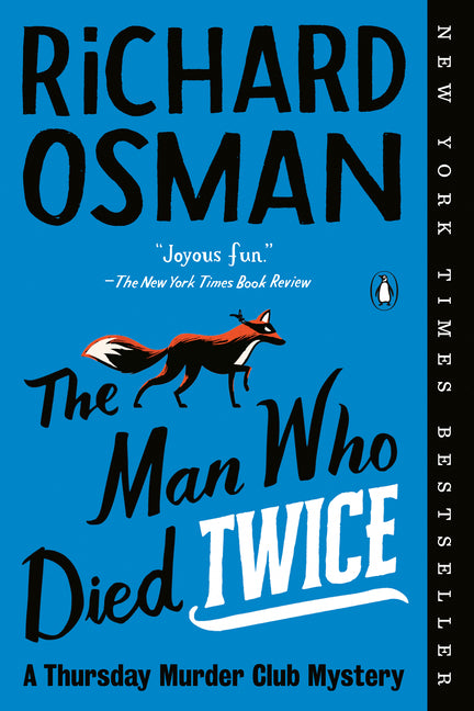 The Man Who Died Twice: A Thursday Murder Club Mystery: A Thursday Murder Club Mystery
