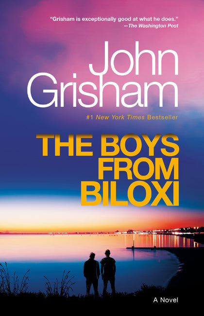 The Boys from Biloxi: A Legal Thriller: A Legal Thriller