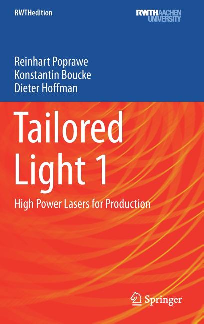Tailored Light 1: High Power Lasers for Production (2018): High Power Lasers for Production