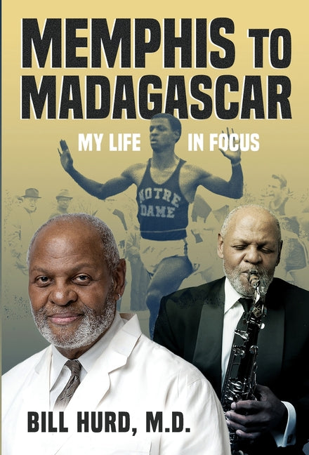 Memphis to Madagascar: My Life in Focus: My Life in Focus