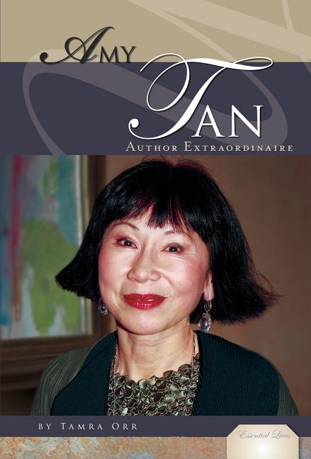 Amy Tan: Author Extraordinaire: Author Extraordinaire