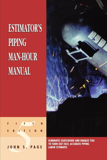 Estimator's Piping Man-Hour Manual (Revised)