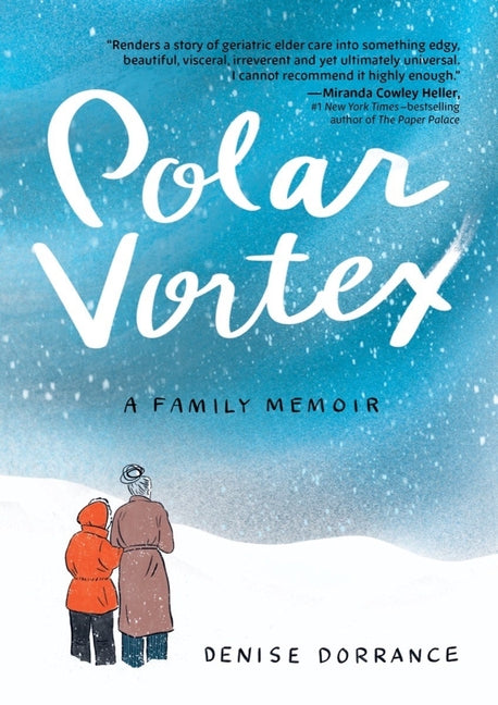 Polar Vortex: A Family Memoir: A Family Memoir