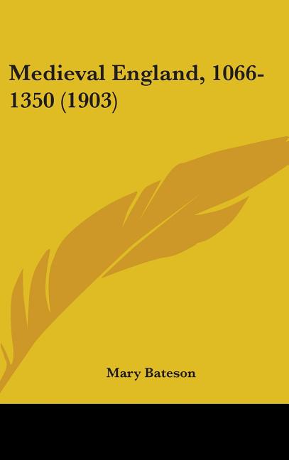 Medieval England, 1066-1350 (1903)