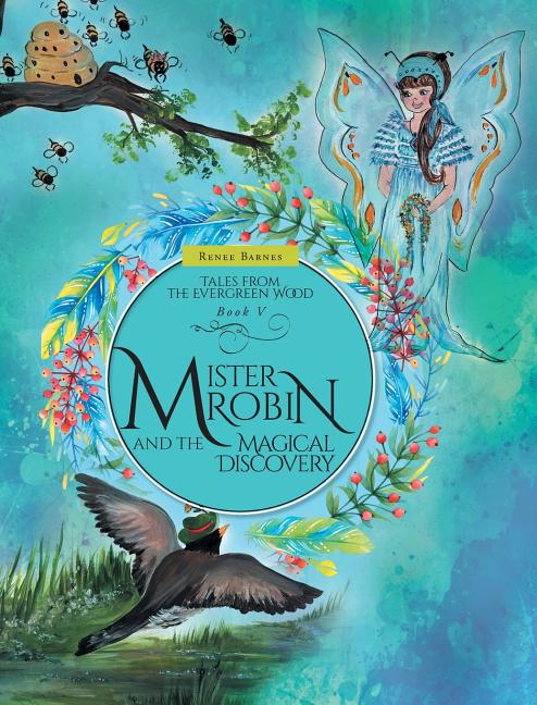 Mister Robin and the Magical Discovery