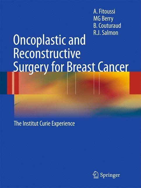 Oncoplastic and Reconstructive Surgery for Breast Cancer: The Institut Curie Experience (2009)