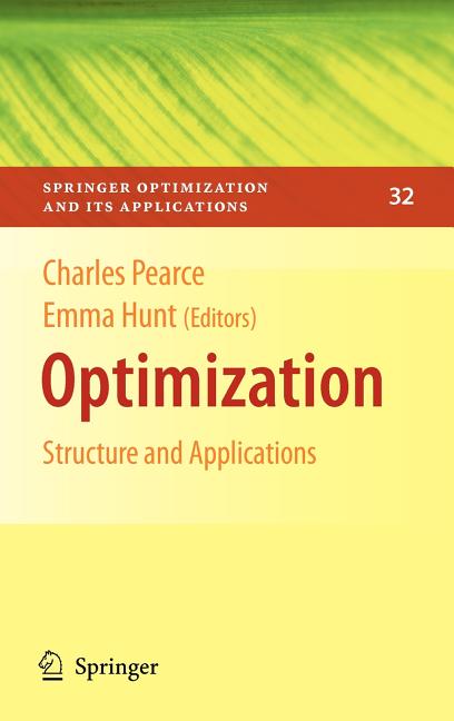 Optimization: Structure and Applications (2009): Structure and Applications