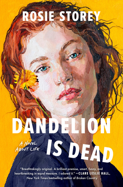 Dandelion Is Dead: A Novel about Life: A Novel about Life