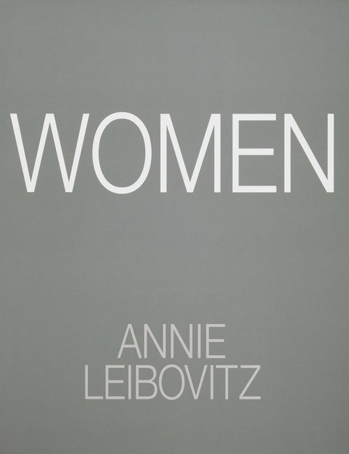Annie Leibovitz: Women: 2025 Edition: 2025 Edition