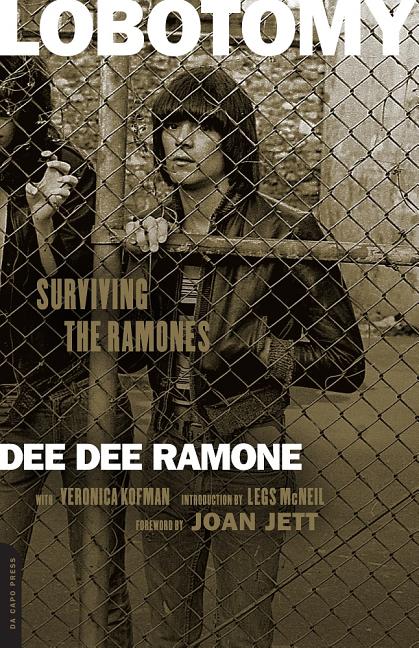 Lobotomy: Surviving the Ramones: Surviving the Ramones