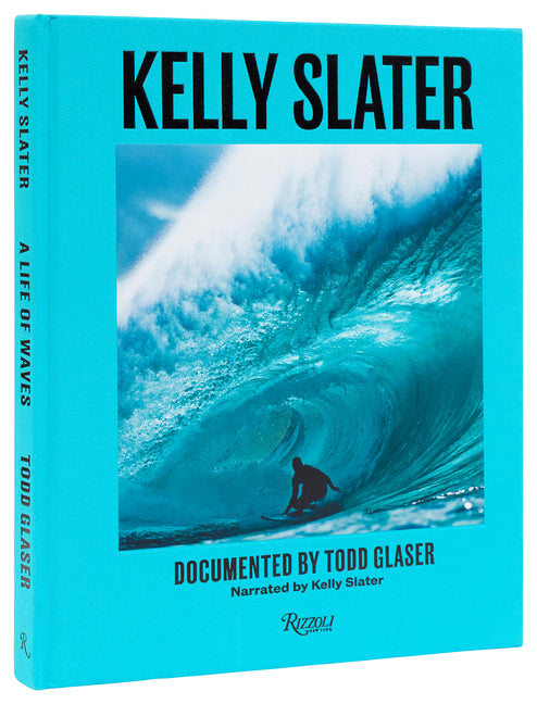 Kelly Slater: A Life of Waves: A Life of Waves