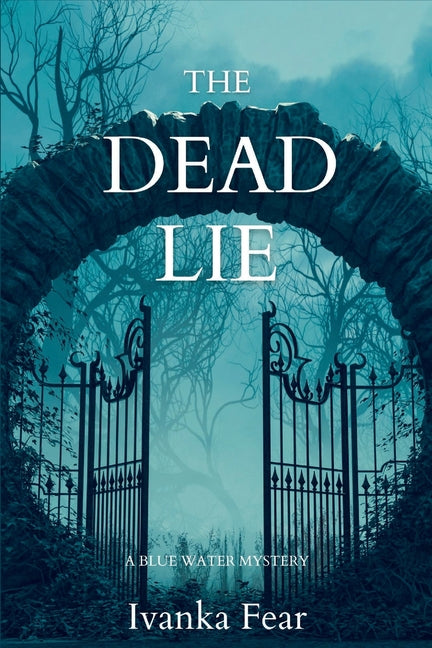 The Dead Lie: A Blue Water Mystery: A Blue Water Mystery