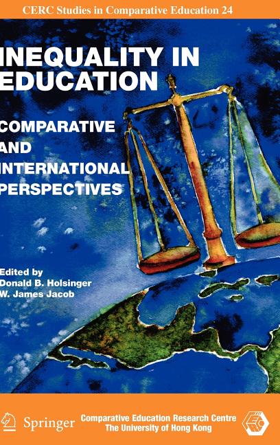 Inequality in Education: Comparative and International Perspectives (2009): Comparative and International Perspectives