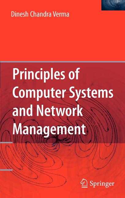 Principles of Computer Systems and Network Management (2009)