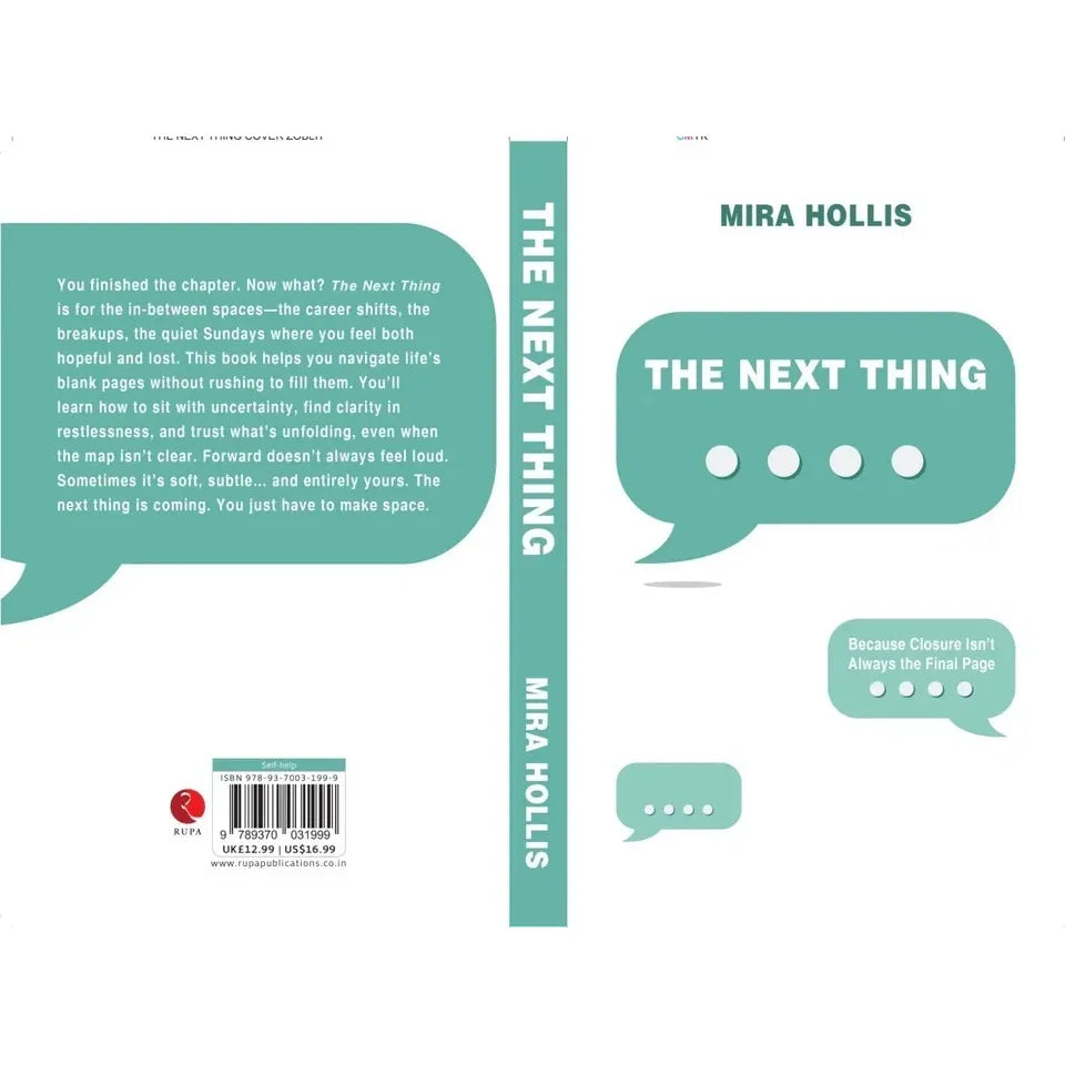 The Next Thing : Because Closure isn't Always the Final Page by Mira Hollis