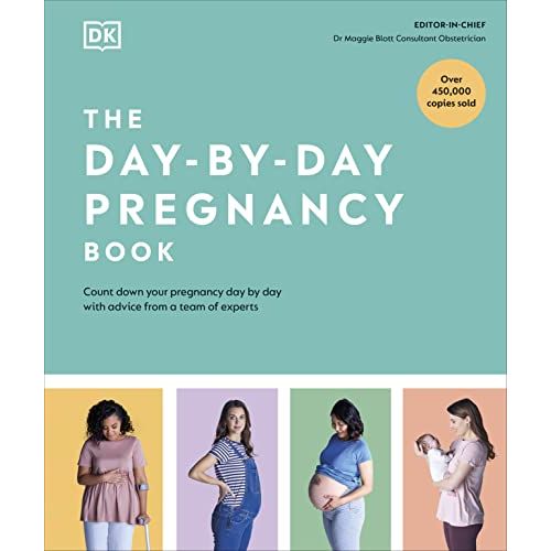 The Day-by-Day Pregnancy Book: Count Down Your Pregnancy Day by Day with Advice from a Team of Experts