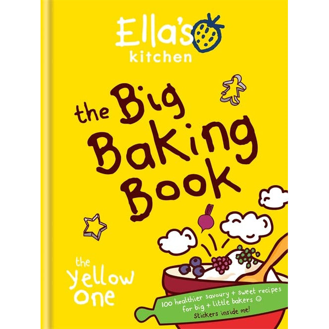 Ella's Kitchen: The Big Baking Book