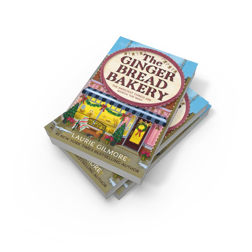 The Gingerbread Bakery: The brand-new enemies to lovers cozy romance by Laurie Gilmore