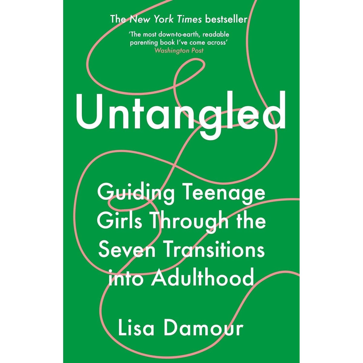 Untangled By Lisa Damour and Positively Teenage By Nicola Morgan 2 Books Collection Set