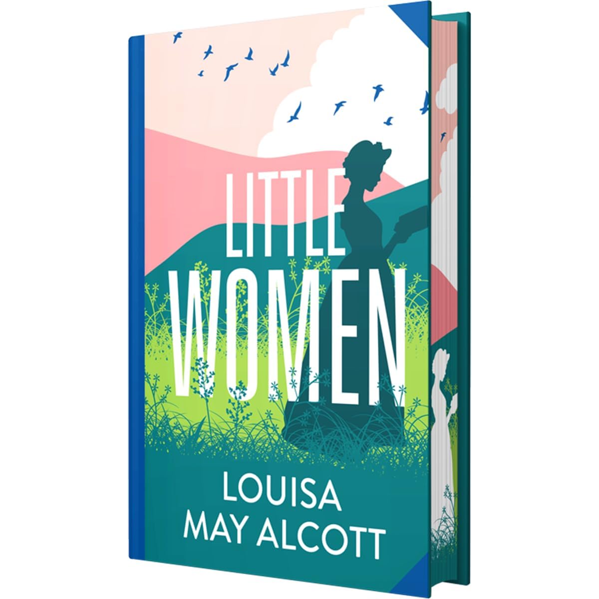 Little Women by Louisa May Alcott (Deluxe Hardback Sprayed Edge Edition) by Louisa May Alcott