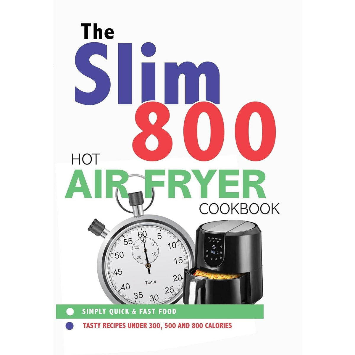 Rick Stein's Christmas(HB), The Slim 800 Hot Air Fryer Simply Quick & Fast Food & Whole Foods Plant- Based Diet Plan 3 Books Collection Set