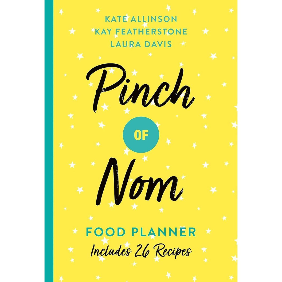 Pinch of Nom Food Planner Collection 3 Books Set By Kay Featherstone, Kate Allinson, Laura Davis (Pinch of Nom Food Planner, Everyday Light, [h] Quick and Easy)