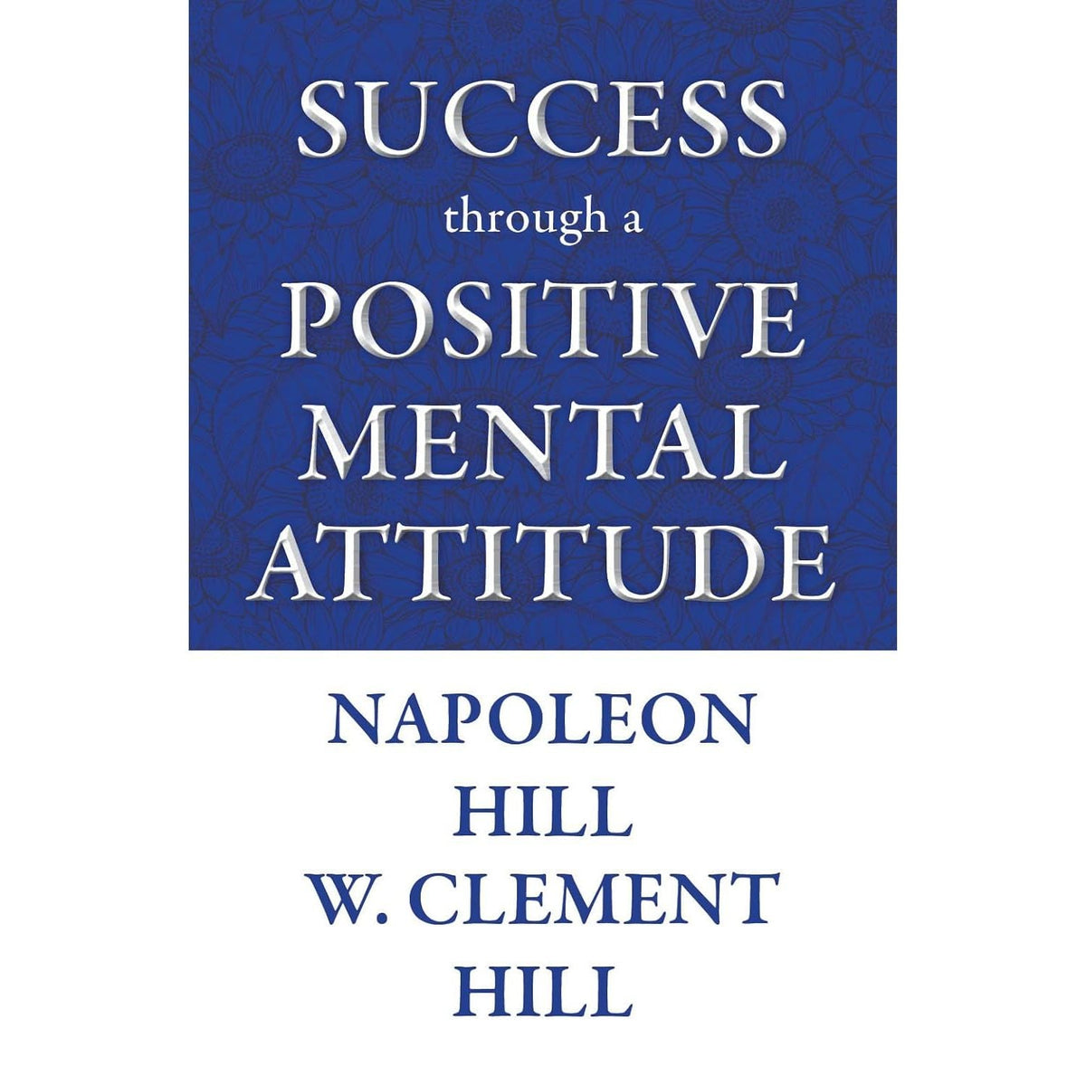 Success through a Positive Mental Attitude, BE YOU ONLY BETTER 2 Books Collection Set