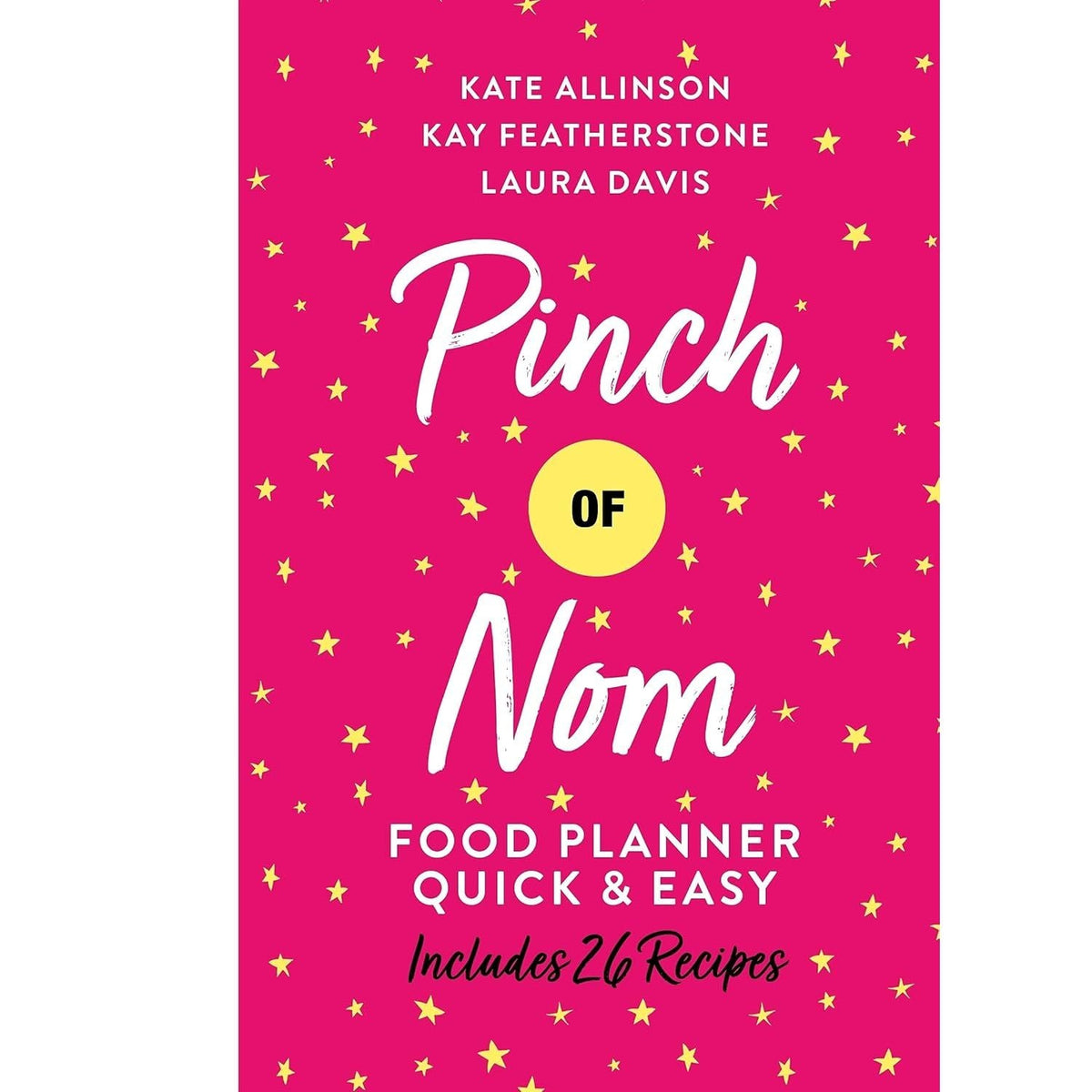 Pinch of Nom Food Planner Collection 3 Books Set By Kay Featherstone, Kate Allinson, Laura Davis (Pinch of Nom Food Planner, Everyday Light, [h] Quick and Easy)