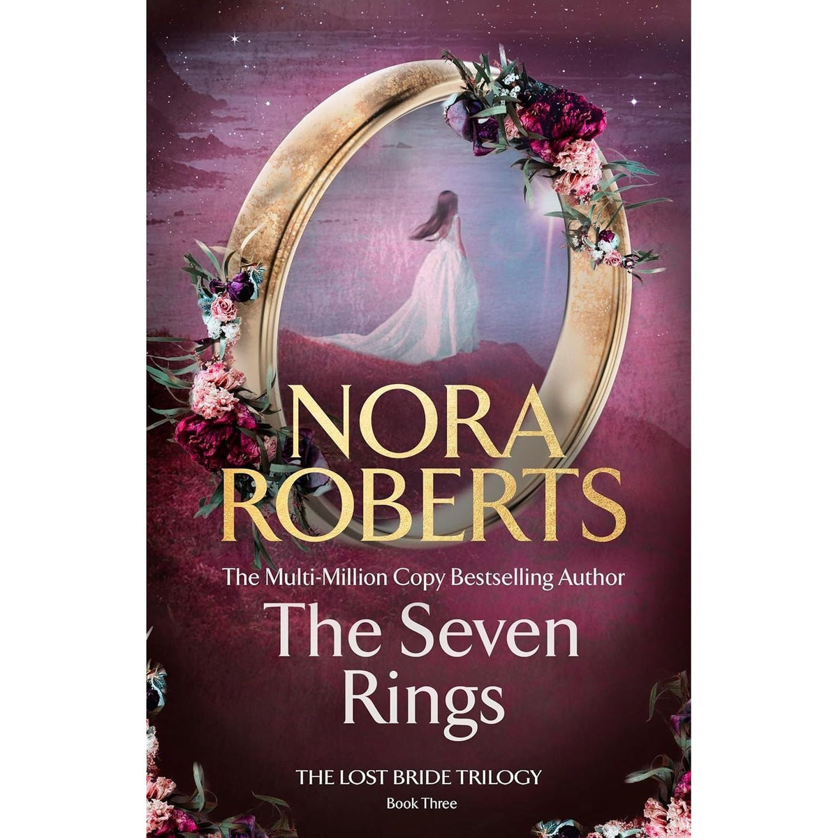 The Lost Bride Trilogy 3 Books Collection Set By Nora Roberts (Inheritance, The Mirror and The Seven Rings)