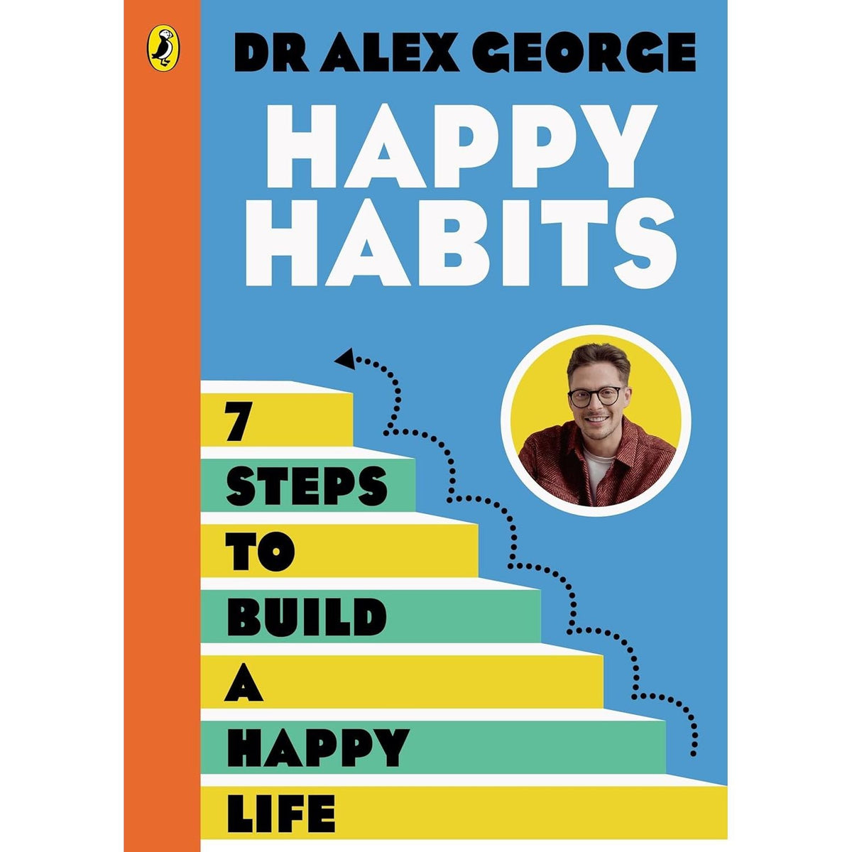 Dr. Alex George 3 Books Collection Set (A Better Day, Happy Habits, A Better Day Journal)