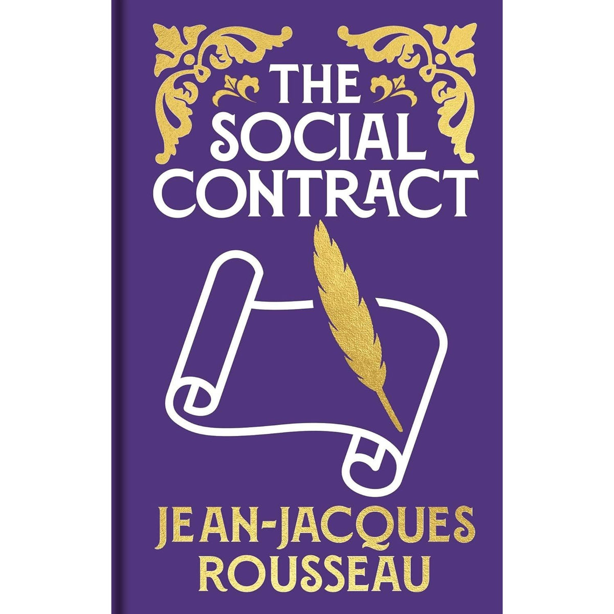 The Social Contract: Gilded Pocket Edition (Arcturus Ornate Classics) by Jean-Jacques Rousseau