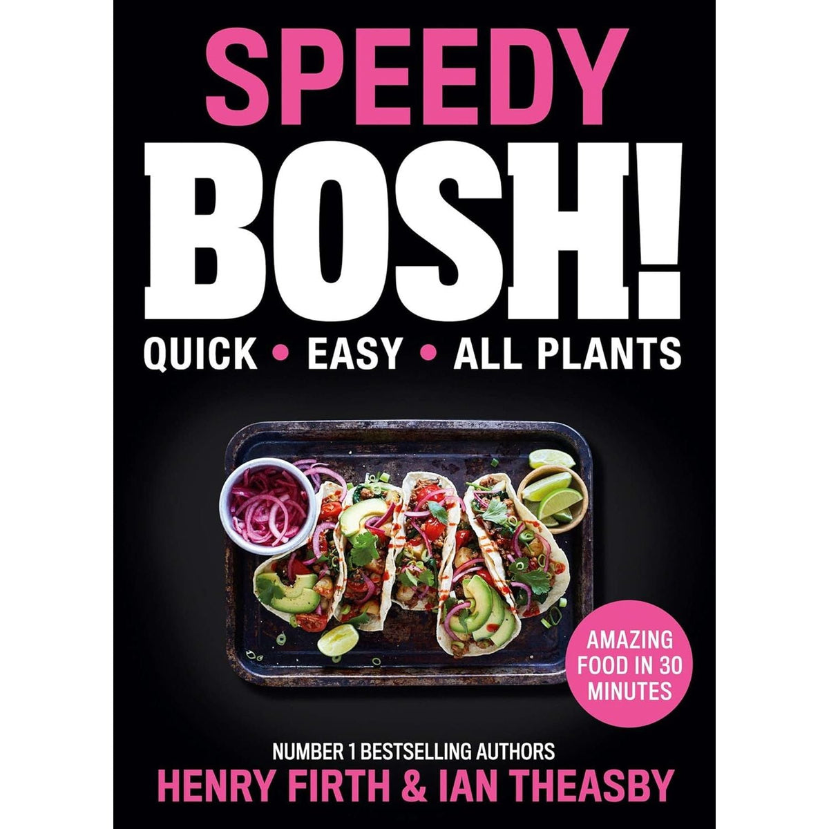 Speedy BOSH [h], BOSH on a Budget, BOSH How to Live Vegan By Henry Firth and Ian Theasby 3 Books Collection Set