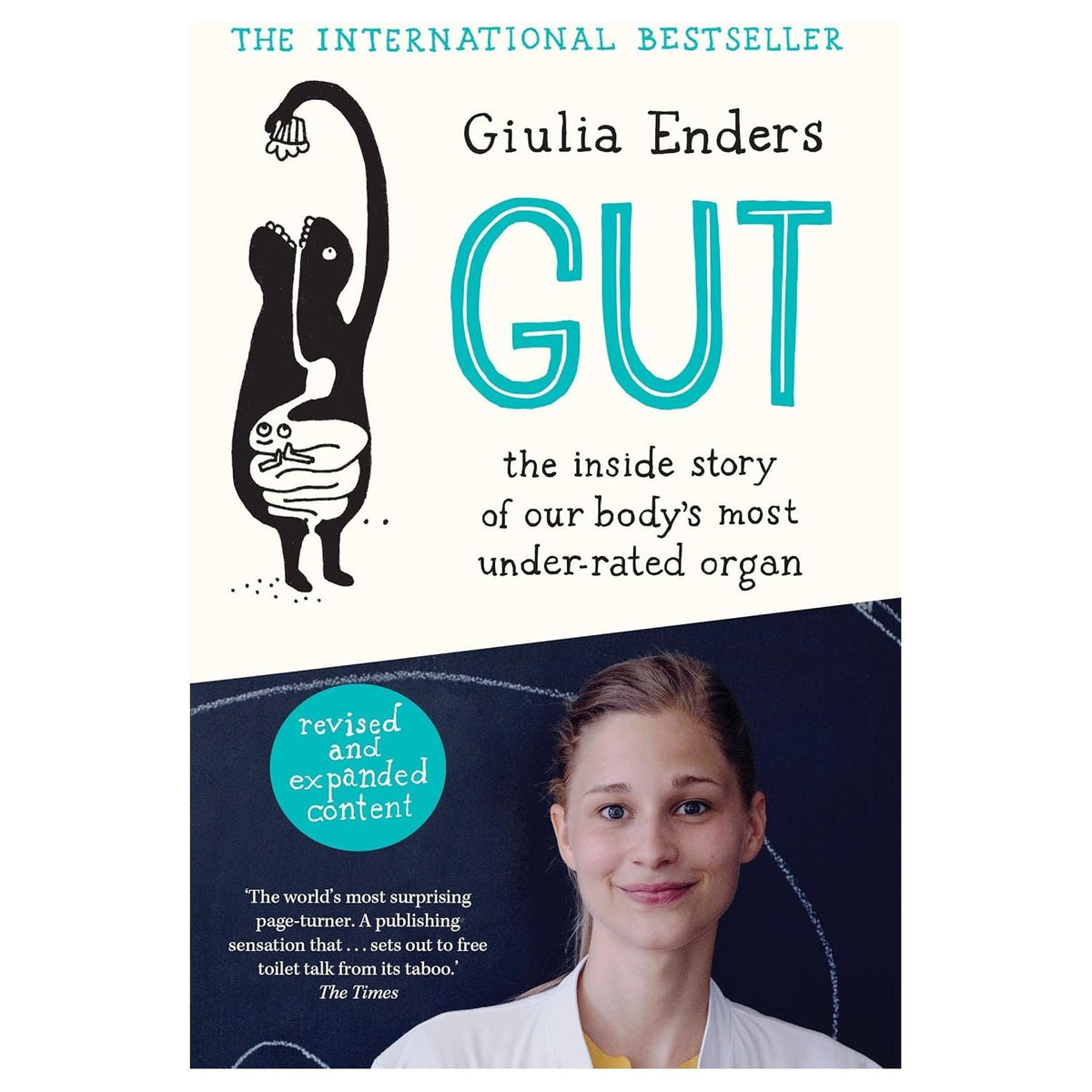 Gut: The Inside Story of Our Body’s Most Underrated Organ By Giulia Enders